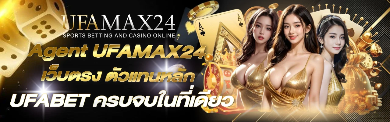 Agent UFAMAX24 UFABET